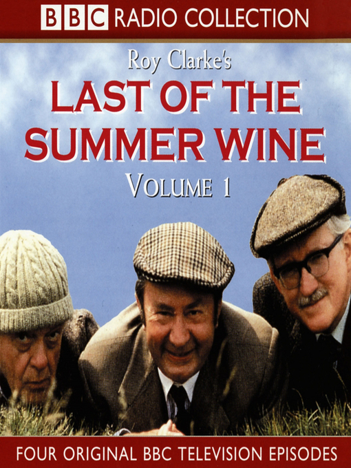 Title details for Last of the Summer Wine Volume 1 by Roy Clarke - Available